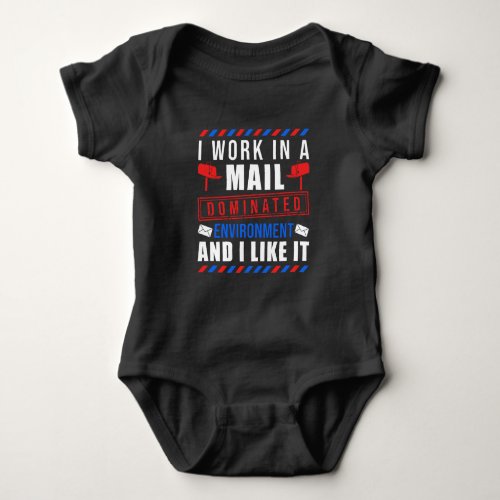 Female Postal Worker I Work In A Mail Dominated Baby Bodysuit