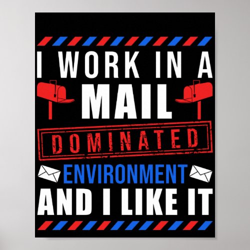 Female Postal Worker I Work In A Mail Dominated Poster