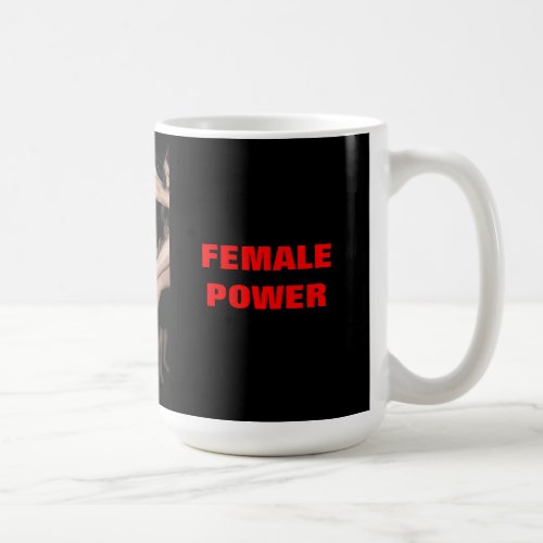 FEMALE POWER COFFEE MUG