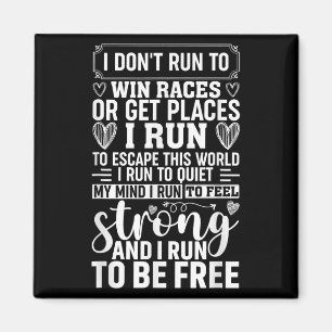 Female Runner Girl Women I Don't Run To Win Races Magnet