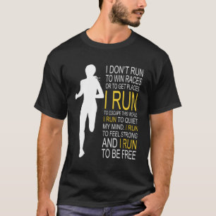 Female Runner I Don'T Run To Win Races T-Shirt