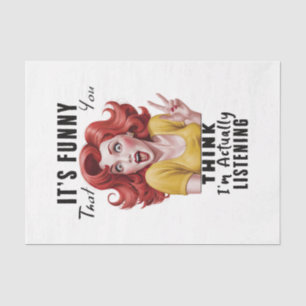 Female Sarcasm Humor Design 7 Tissue Paper