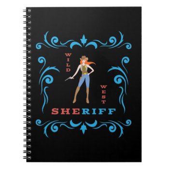 Female Sheriff Notebook by LVMENES at Zazzle