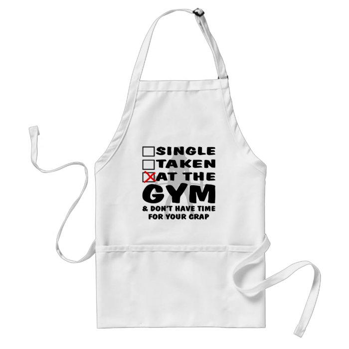 Female Single Taken At The Gym And Don’t Have Time Aprons
