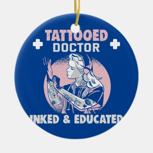 Female Tattooed Doctor Inked Educated Medical Ceramic Ornament