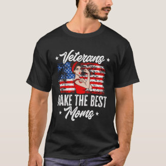 Female Veteran Make The Best Moms Veteran'S Day T-Shirt