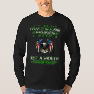 Female Veteran Mouth No Filter Sarcastic Funny T-Shirt