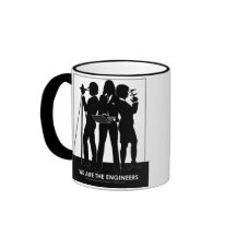(Female) We are the engineers mug