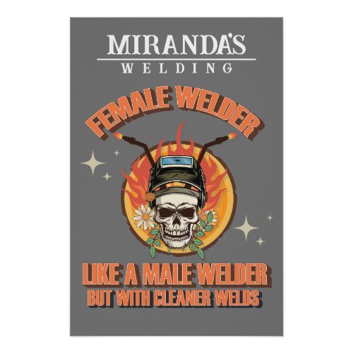 Female welder floral pattern funny sarcastic quote poster
