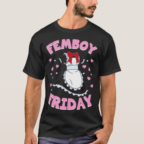 Femboy Friday Queer Gay Crossdressing Aesthetic T_Shirt
