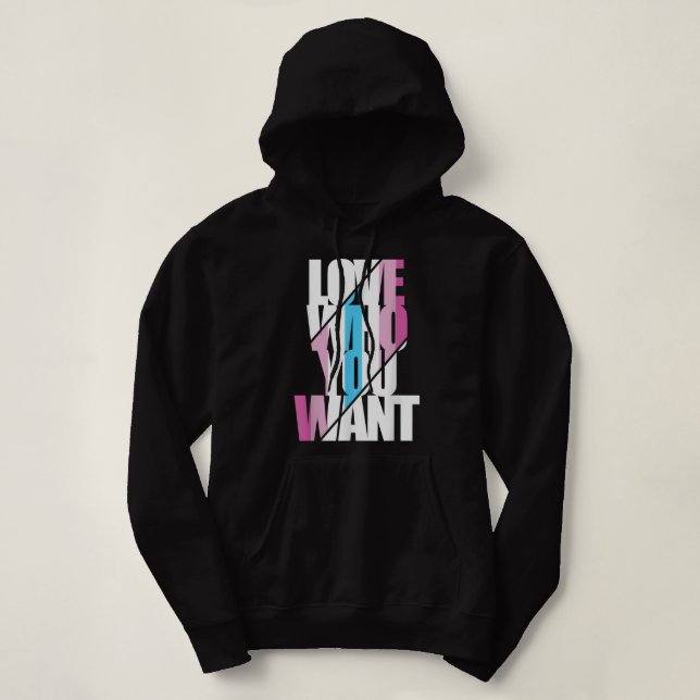 Femboy Love Who You Want T-Shirt Hoodie (Design Front)