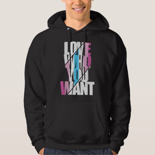 Femboy Love Who You Want T_Shirt Hoodie