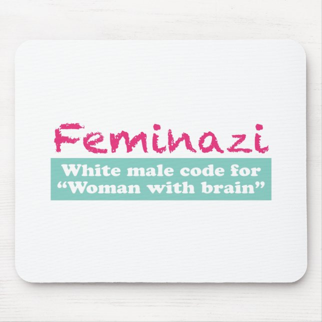 Feminazi Mouse Pad (Front)