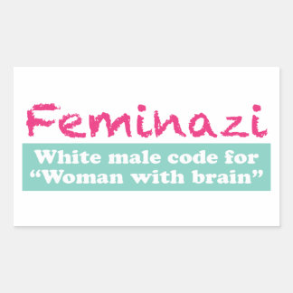 Feminazi Rectangular Sticker