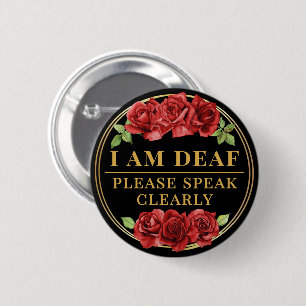 Feminine Black Red Rose Floral Deaf Speak Clearly Button