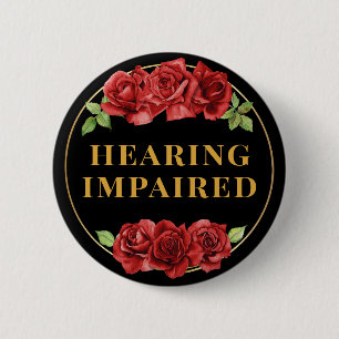 Feminine Black Red Rose Floral Hearing Impaired Button