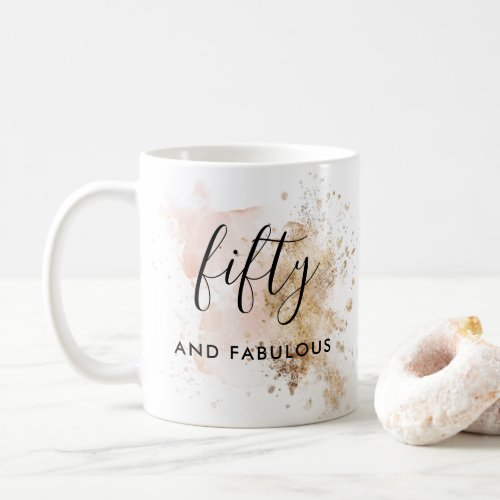 Feminine Chic Fifty And Fabulous 50th Birthday  Coffee Mug