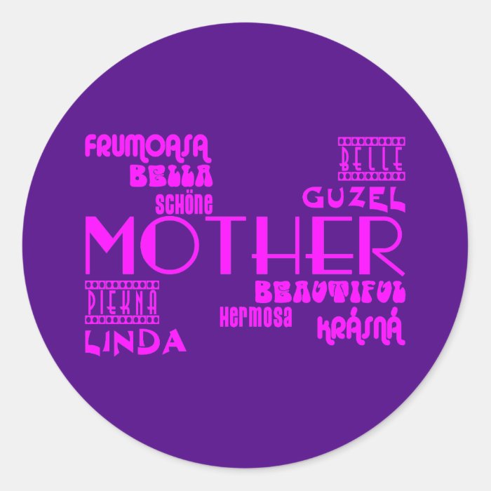 Feminine Chic & Stylish  Beautiful Mothers & Moms Round Sticker