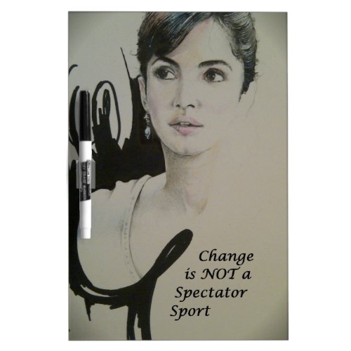 Feminine Elegance Change is not a Spectator Sport Dry Erase Board