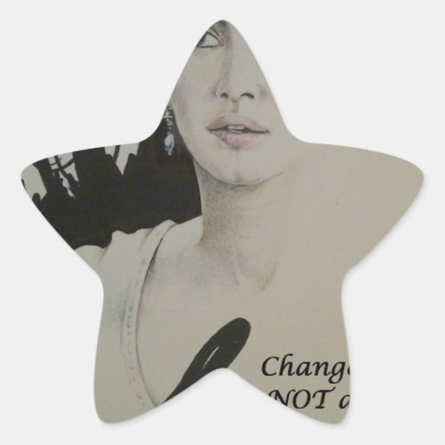 Feminine Elegance Change is not a Spectator Sport Star Sticker