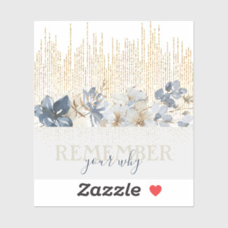 Feminine Floral Quote Custom-Cut Vinyl Sticker