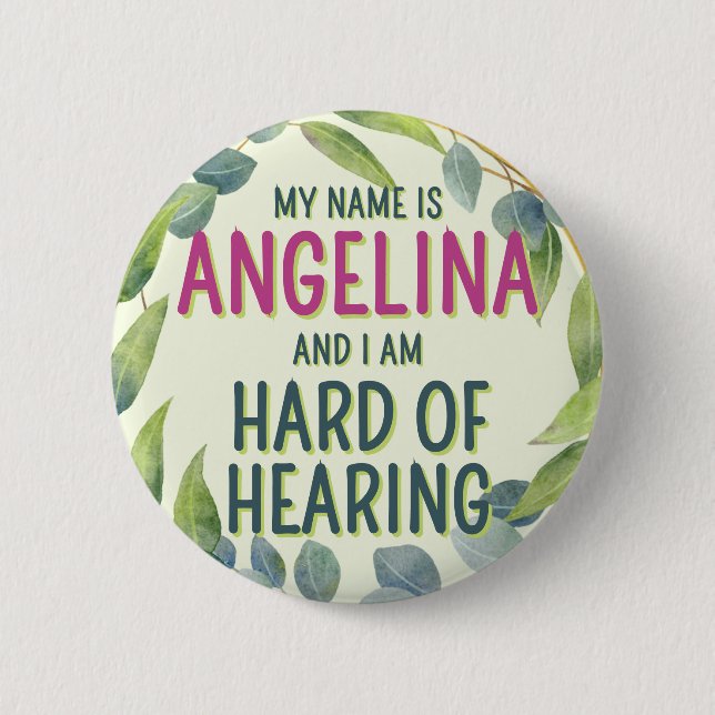 Feminine Green Leaves Name Hard of Hearing Button (Front)