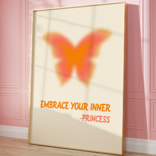 Feminine Motivational Princess Butterfly Poster