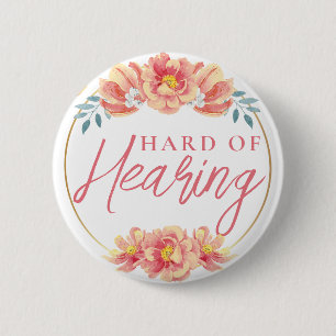 Feminine Peach Rose Floral Hard of Hearing Button