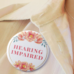 Feminine Peach Rose Floral Hearing Impaired Button