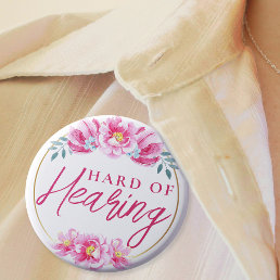 Feminine Pink Rose Floral Hard of Hearing  Button