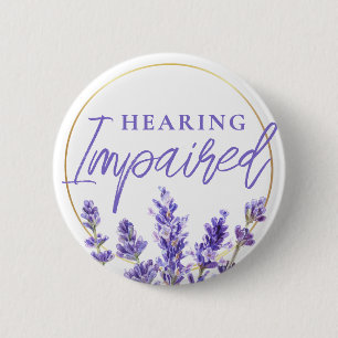 Feminine Purple Lavender Floral Hearing Impaired Button