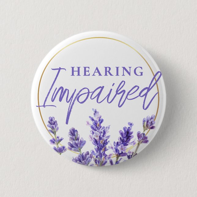Feminine Purple Lavender Floral Hearing Impaired Button (Front)