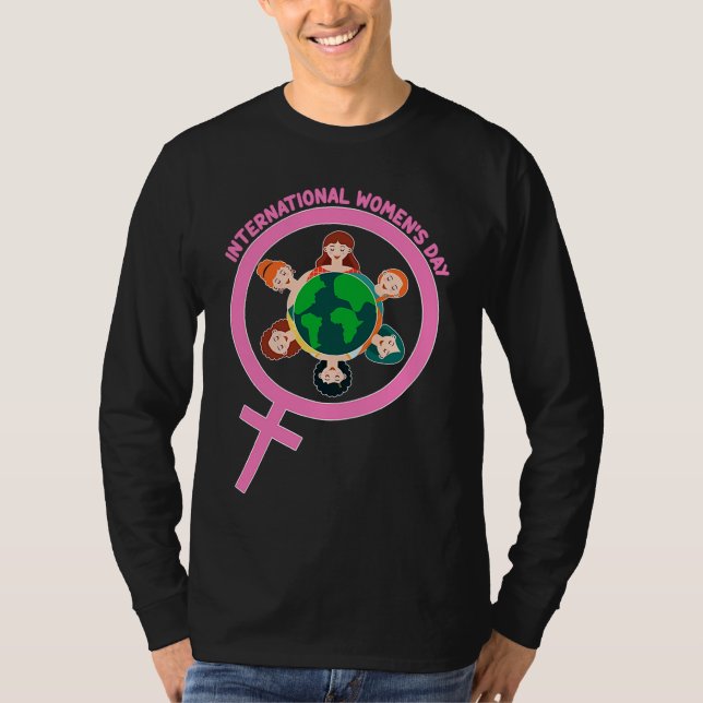 Feminism and Gender Equality International Women's T-Shirt (Front)