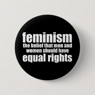 Feminism Definition Equal Rights for Women Button