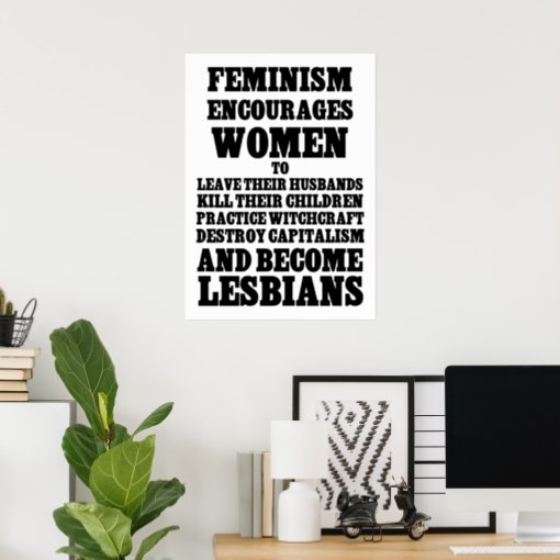 Feminism Encourages Women Poster Zazzle