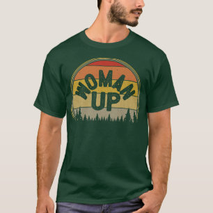 Feminism Female Equality Empowerment Woman Up Femi T-Shirt