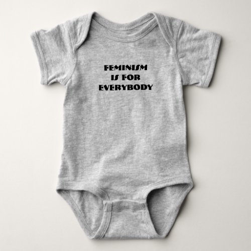 Feminism is for Everyone Baby Bodysuit