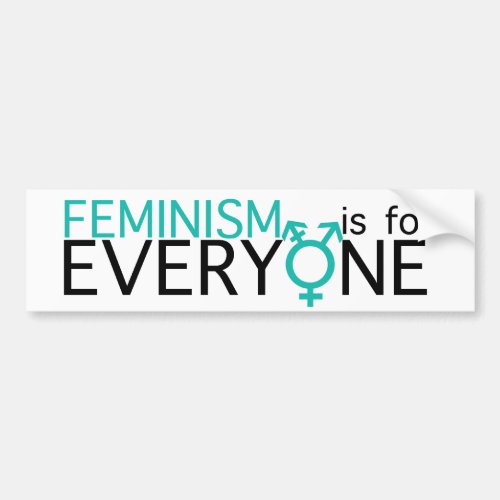 Feminism is for Everyone Bumper Sticker