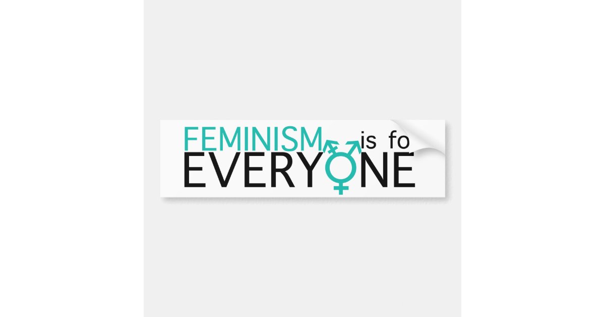 Feminism is for Everyone! Bumper Sticker Zazzle