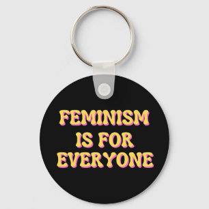 Feminism Is For Everyone Keychain
