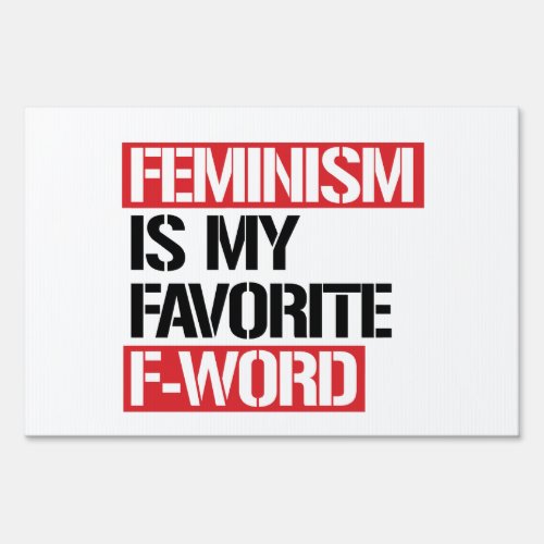 Feminism is my favorite word sign