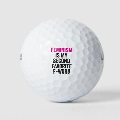 Feminism is my Second Favorite F Word Funny Gift Golf Balls