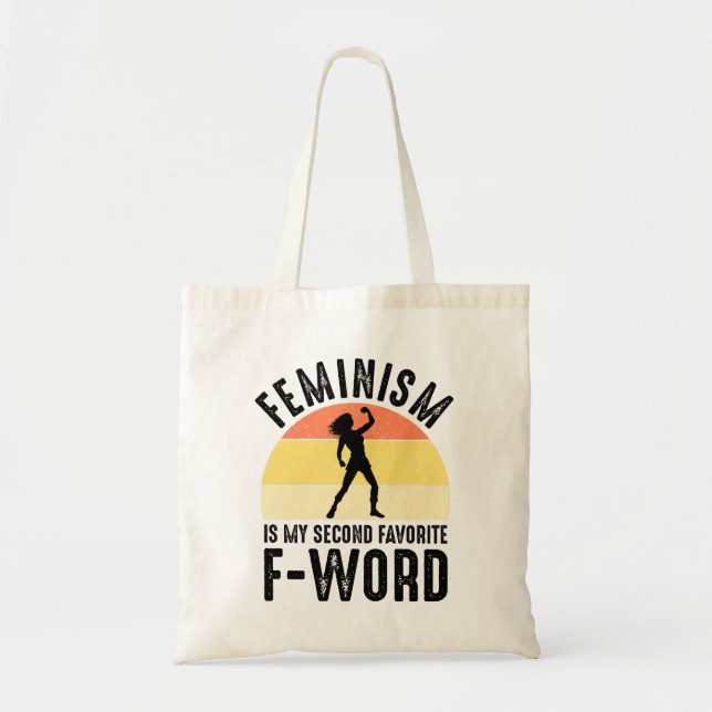 Feminism Is My Second Favorite F-Word Tote Bag (Front)