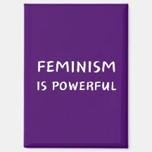 Feminism is powerful