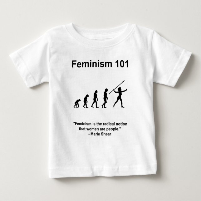 Feminism is the radical notion baby T-Shirt (Front)