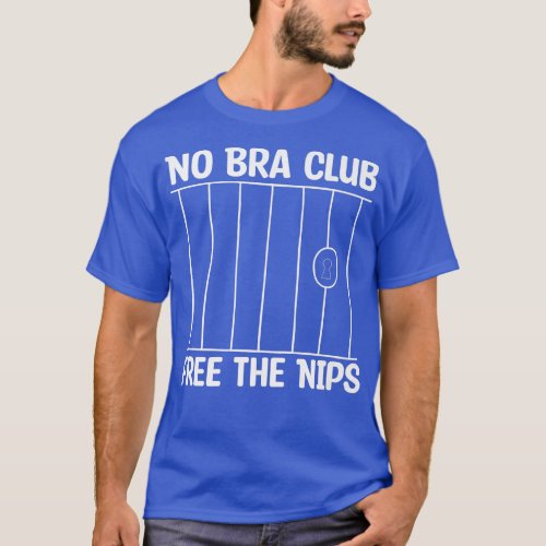 Feminism No Bra Club Free The Nips1300  T_Shirt