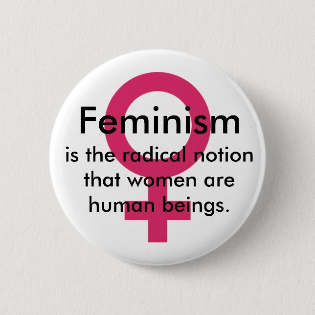 Feminism quote pinback button (Front)