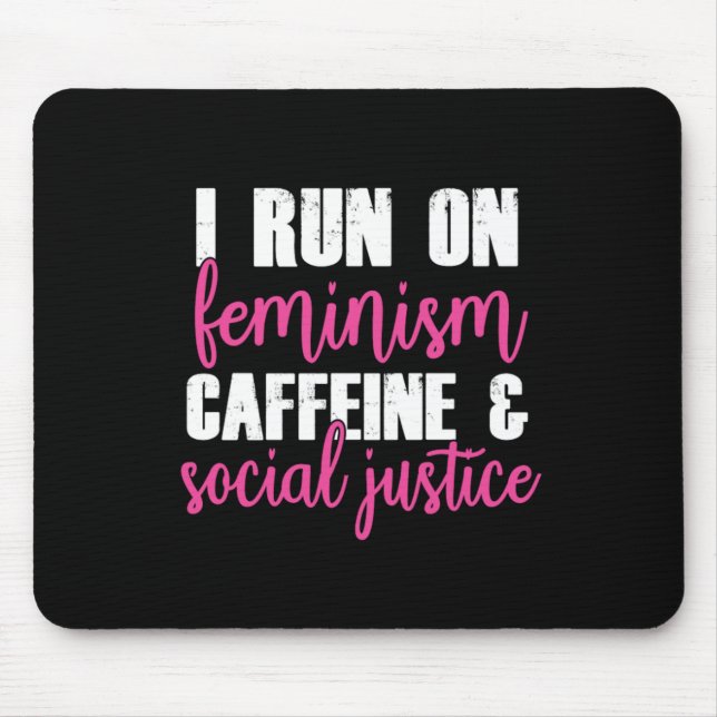 Feminism Social Justice Equality Feminist Gift Mouse Pad (Front)