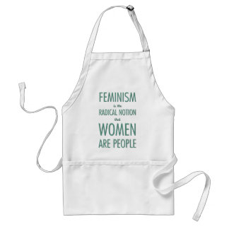 Feminism: The Radical Notion that Women are People Adult Apron