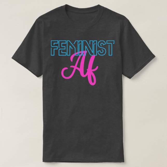 Feminist af2 T-Shirt (Design Front)